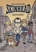 Educazione skinhead - Mattia Dossi