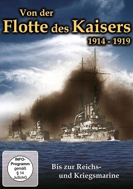 Die Flotte des Kaisers 1914-1919 - 
