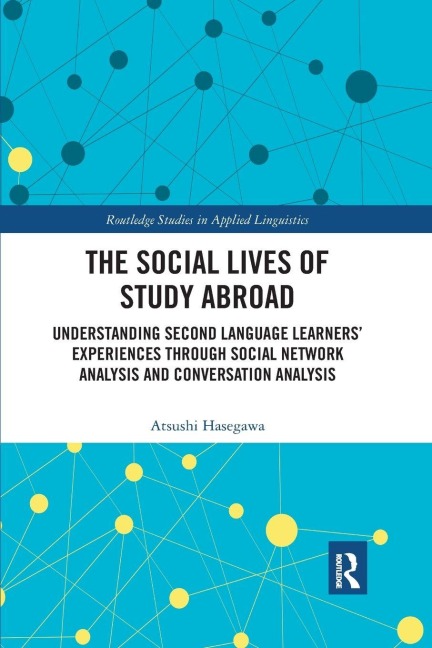 The Social Lives of Study Abroad - Atsushi Hasegawa