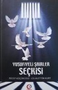 Cover-Bild zum Titel 'Yusufiyeli Sairler Seckisi' von 'Recep Kücükizsiz, Celalettin Kurt'