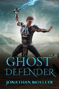 Cover-Bild zum Titel 'Ghost Defender' von 'Jonathan Moeller'
