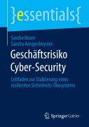 Cover-Bild zum Titel 'Geschäftsrisiko Cyber-Security' von 'Sascha Maier, Sandra Aengenheyster'
