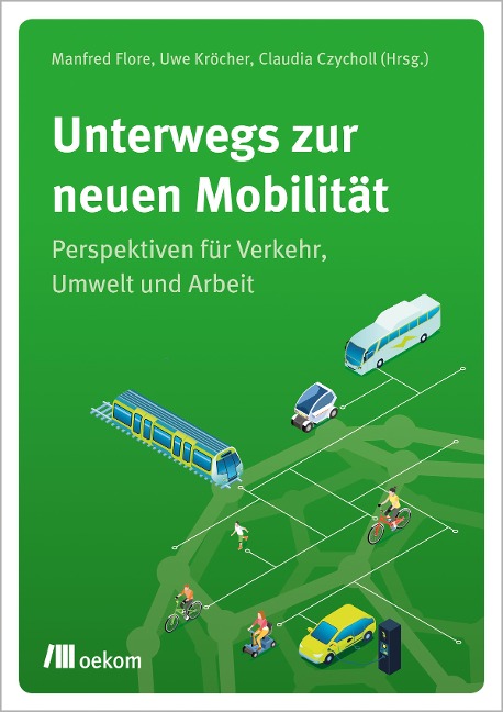 Unterwegs zur neuen Mobilität - 