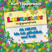 Cover-Bild zum Titel 'Lebenslust statt Lebensfrust: Ab heute bin ich glücklich und frei!' von ''