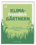 Cover-Bild zum Titel 'Klimafreundlich gärtnern' von 'Sally Nex'