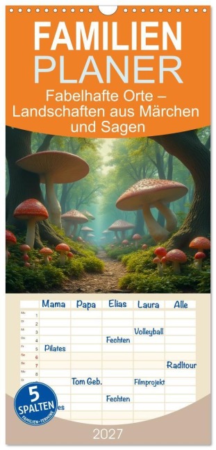 Familienplaner 2027 - Fabelhafte Orte - Landschaften aus Märchen und Sagen mit 5 Spalten (Wandkalender, 21 x 45 cm) CALVENDO - Sell Pixs:Sell