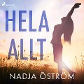 Cover-Bild zum Titel 'Hela allt' von 'Nadja Öström'