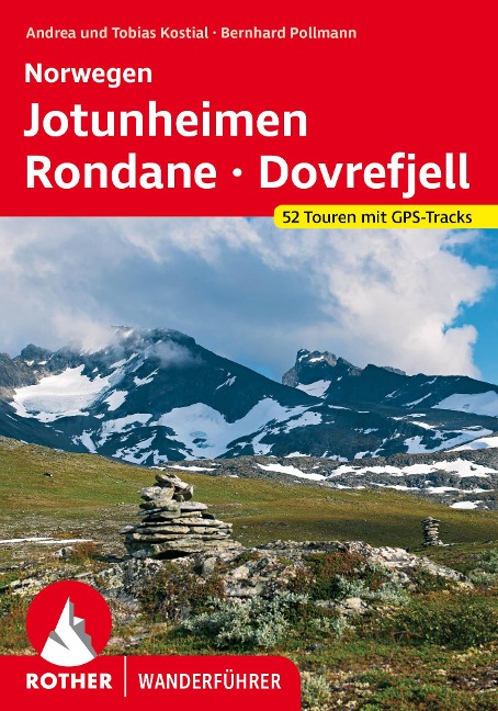 Norwegen Jotunheimen - Rondane - Dovrefjell - Bernhard Pollmann, Andrea Kostial, Tobias Kostial