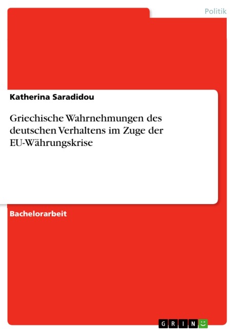 Griechische Wahrnehmungen des deutschen Verhaltens im Zuge der EU-Währungskrise - Katherina Saradidou