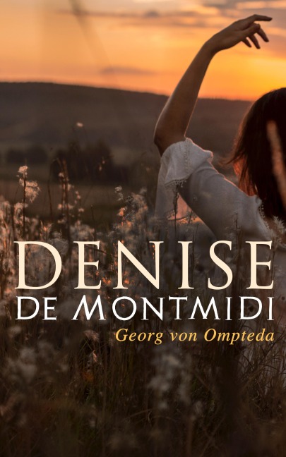 Denise de Montmidi - Georg Von Ompteda