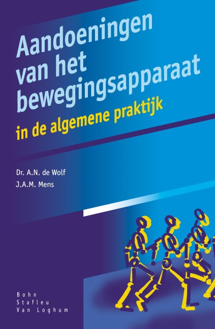 Aandoeningen van het bewegingsapparaat - A. N. de Wolf, J. M. A. Mens