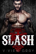 Cover-Bild zum Titel 'Slash (Savage Hearts MC, #1)' von 'Vivian Gray'