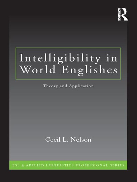 Intelligibility in World Englishes - Cecil L. Nelson