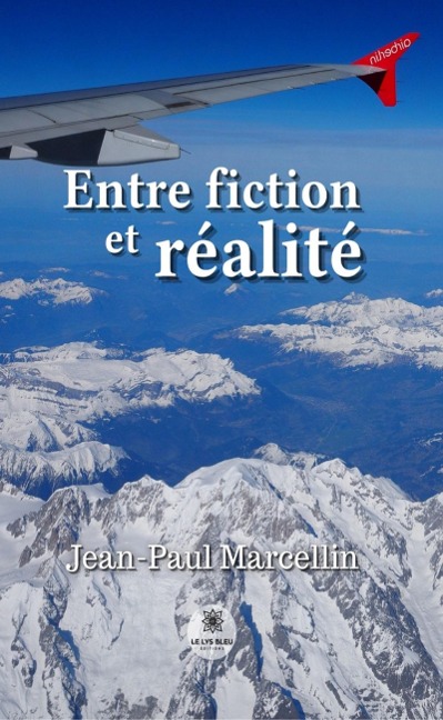 Entre fiction et réalité - Jean-Paul Marcellin