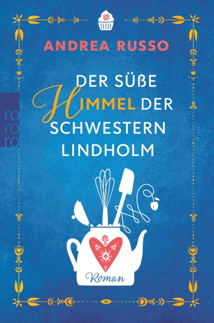 Der süße Himmel der Schwestern Lindholm - Andrea Russo