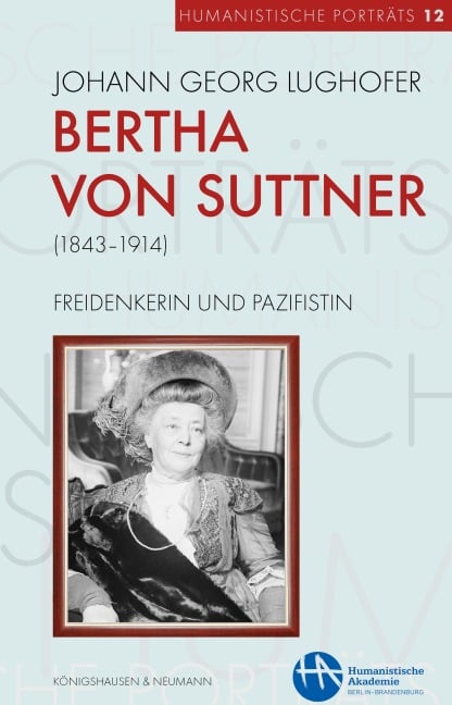 Bertha von Suttner (1843-1914) - Johann Georg Lughofer