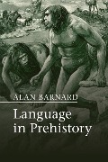 Language in Prehistory - Alan Barnard