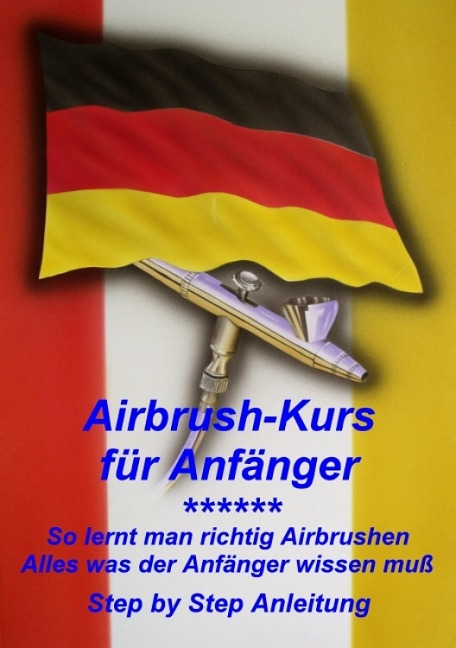Airbrushkurs für Anfänger - Klaus Henopp