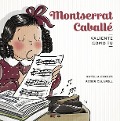 Montserrat Caballé - Roser Calafell I Serra, Natàlia Cerezo