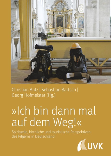 'Ich bin dann mal auf dem Weg!' - Christian Antz, Sebastian Bartsch, Georg Hofmeister