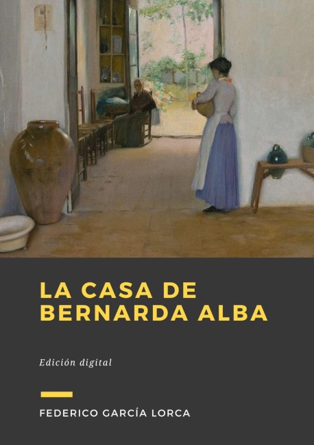 La casa de Bernarda Alba - Federico García Lorca