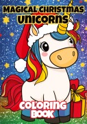 Cover-Bild zum Titel 'Magical Christmas Unicorns Coloring Book' von 'Joe Hammoud'