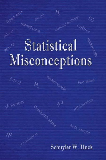 Statistical Misconceptions - Schuyler W. Huck