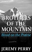 Blood on the Prairie - Jeremy Perry