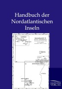 Cover-Bild zum Titel 'Handbuch der Nordatlantischen Inseln' von 'Ohne Autor'