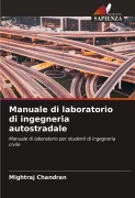 Cover-Bild zum Titel 'Manuale di laboratorio di ingegneria autostradale' von 'Mightraj Chandran'