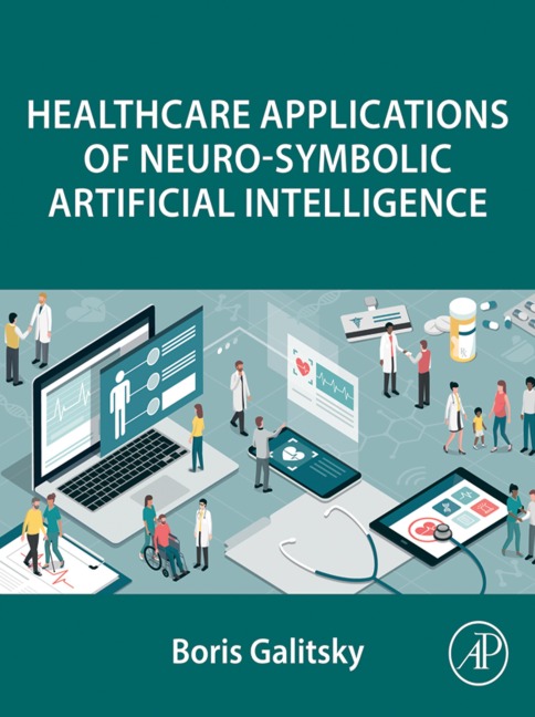 Healthcare Applications of Neuro-Symbolic Artificial Intelligence - Boris Galitsky
