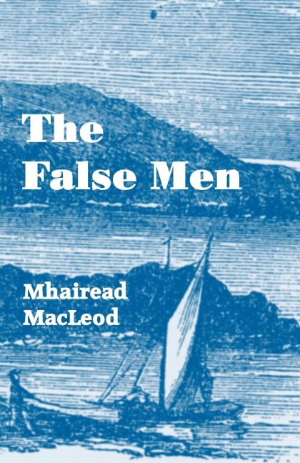 The False Men - Mhairead MacLeod