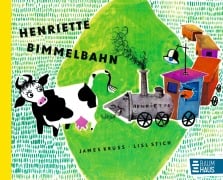 Cover-Bild zum Titel 'Henriette Bimmelbahn' von 'James Krüss, Lisl Stich'