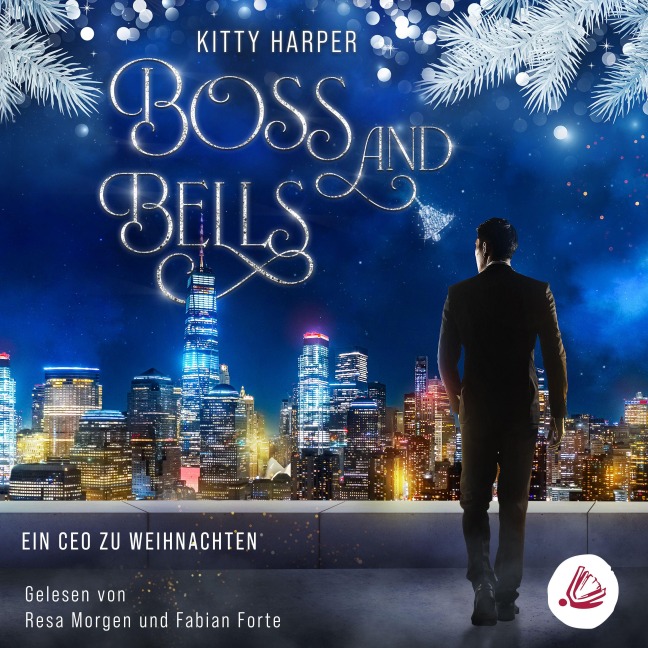 Boss and Bells: Ein CEO zu Weihnachten - Kitty Harper