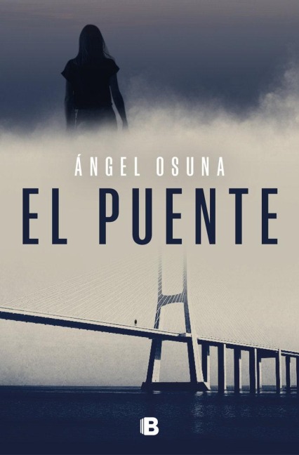 El Puente / The Bridge - Ángel Osuna