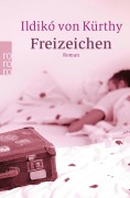 Cover-Bild zum Titel 'Freizeichen' von 'Ildiko von Kürthy'