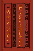 Cover-Bild zum Titel 'The Souls of Black Folk' von 'W. E. B. Du Bois'