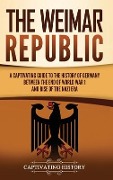 Cover-Bild zum Titel 'The Weimar Republic' von 'Captivating History'