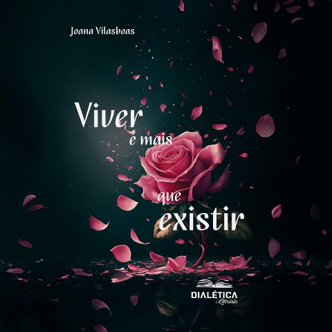 Viver é mais que existir - Joana Ferreira