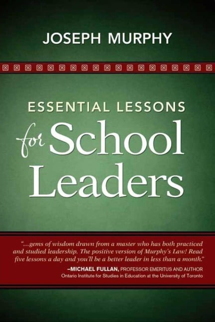 Essential Lessons for School Leaders - Joseph Murphy