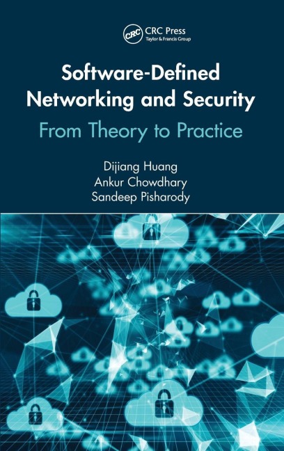 Software-Defined Networking and Security - Dijiang Huang, Ankur Chowdhary, Sandeep Pisharody