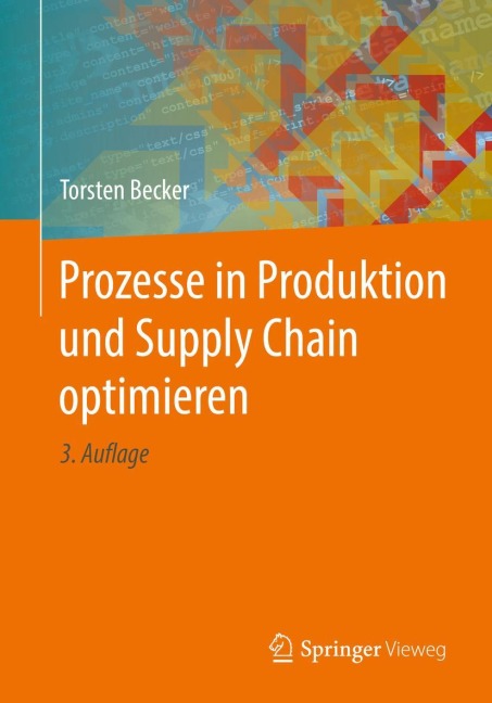 Prozesse in Produktion und Supply Chain optimieren - Torsten Becker