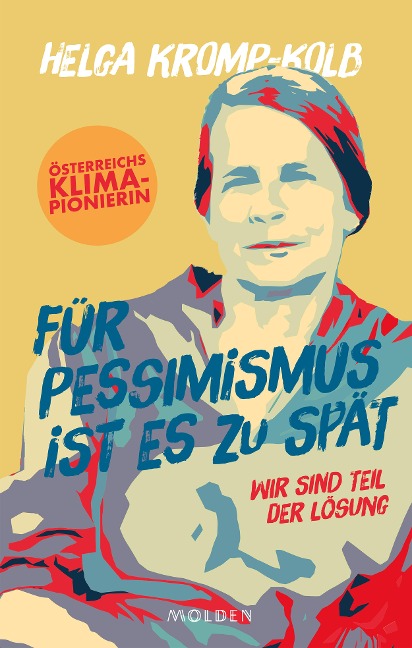 Für Pessimismus ist es zu spät - Helga Kromp-Kolb