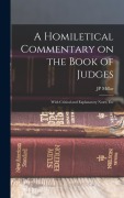 Cover-Bild zum Titel 'A Homiletical Commentary on the Book of Judges' von 'Jp Millar'