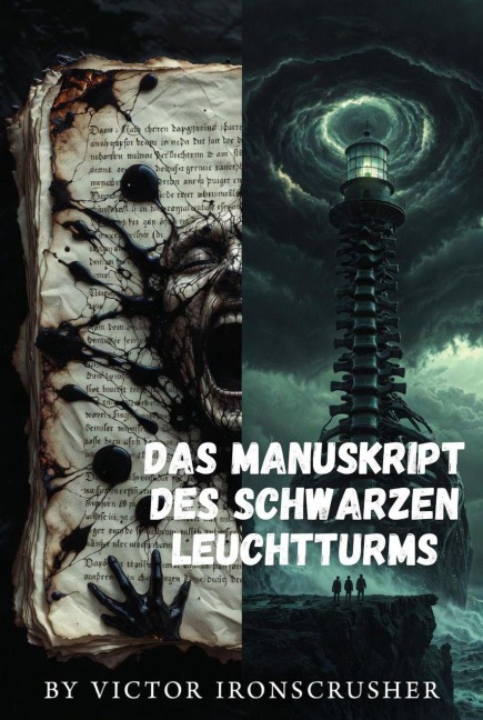 Das Manuskript des schwarzen Leuchtturms - Victor Ironcrusher