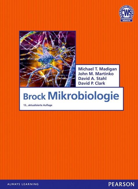 Brock Mikrobiologie - Michael T. Madigan, John M. Martinko, David A. Stahl, David P. Clark