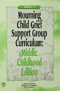 Cover-Bild zum Titel 'Mourning Child Grief Support Group Curriculum' von 'Ann Gaasch, Linda Lehmann, Shane R. Jimerson'
