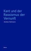Cover-Bild zum Titel 'Kant und der Rassismus der Vernunft' von 'Andree Hahmann'