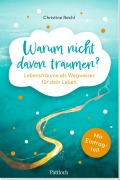 Cover-Bild zum Titel 'Warum nicht davon träumen?' von 'Christine Rechl'