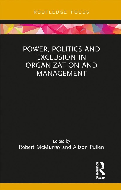 Power, Politics and Exclusion in Organization and Management - 